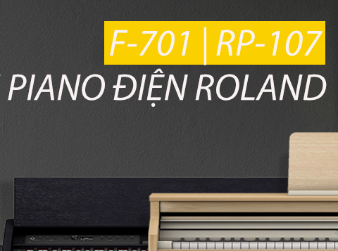 Roland RP-107 và Roland F-701 Sản Phẩm Mới