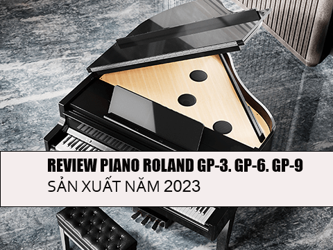 REVIEW PIANO ROLAND GP-3 GP-6 GP-9 | GRAND PIANO