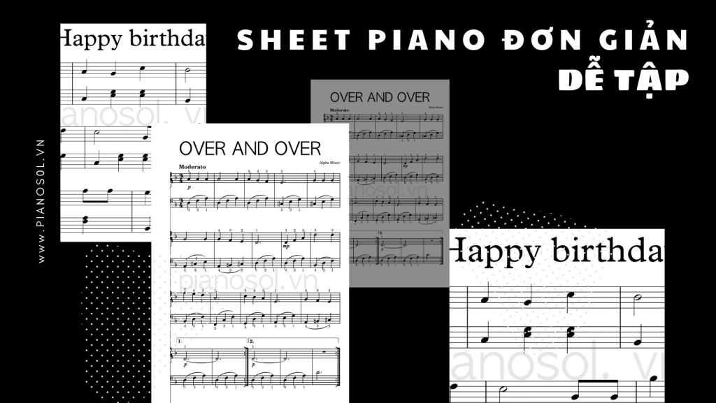 Sheet piano đơn giản dễ tập cho người mới học | Top 4 sheet