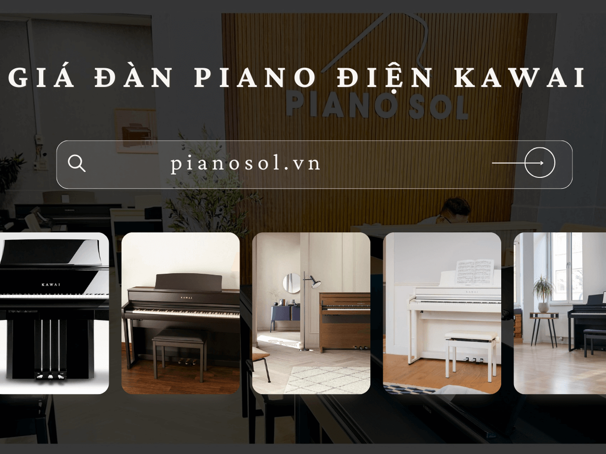 GIÁ ĐÀN PIANO ĐIỆN CŨ KAWAI | BẢNG CẬP NHẬT MỚI NHẤT NĂM 2024