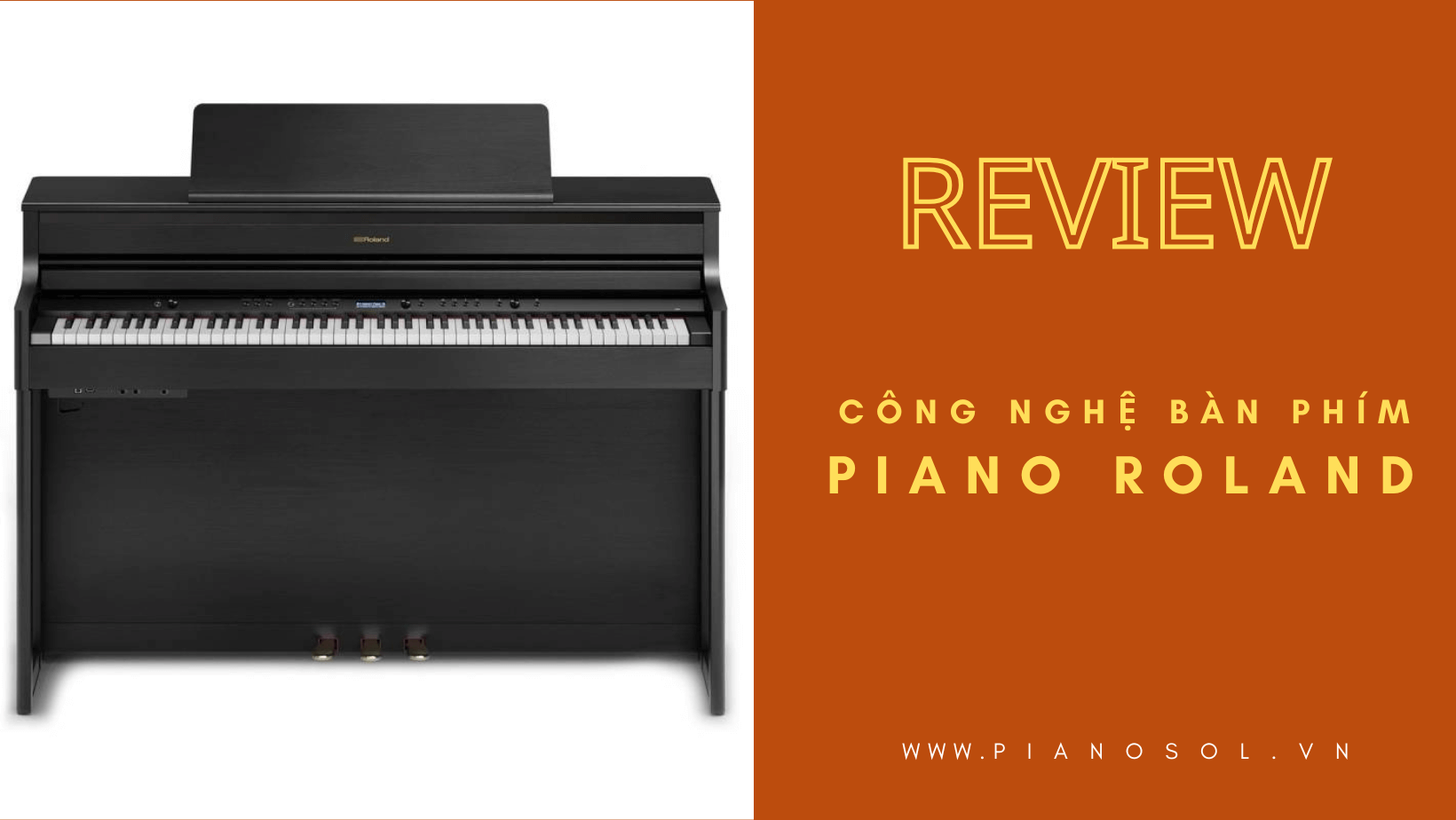 Review công nghệ bàn phím piano điện Roland