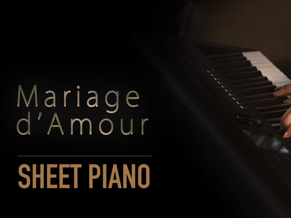 MARIAGE D’AMOUR – PAUL DE SENNEVILLE | SHEET PIANO