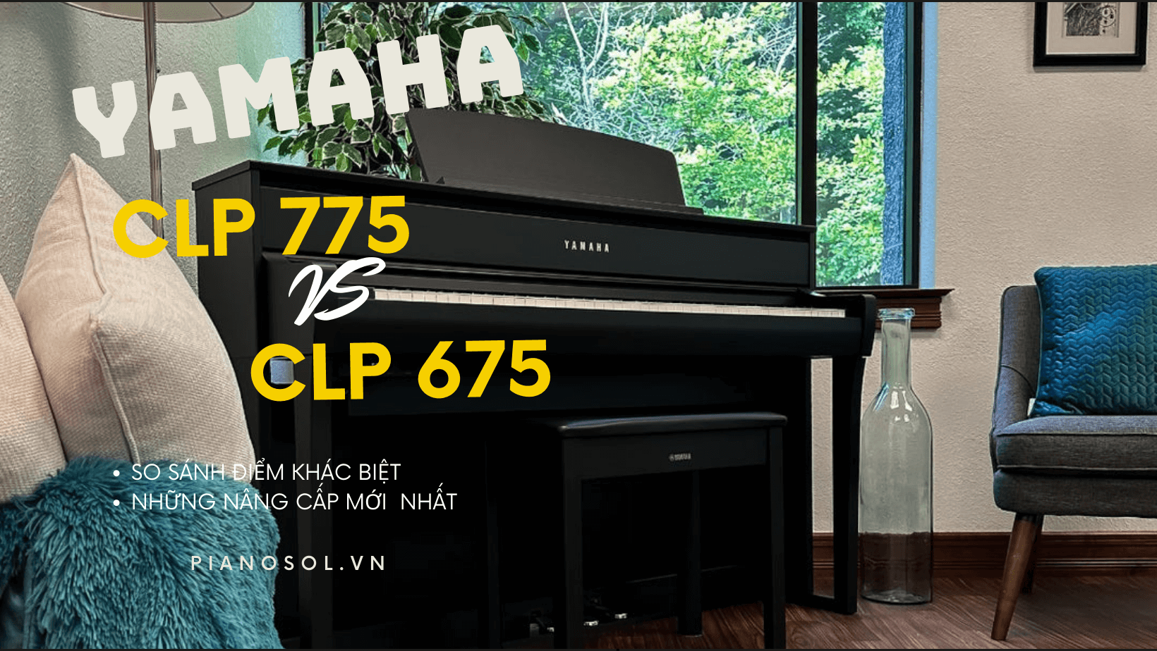 So sánh Piano Yamaha CLP775 và Yamaha CLP675