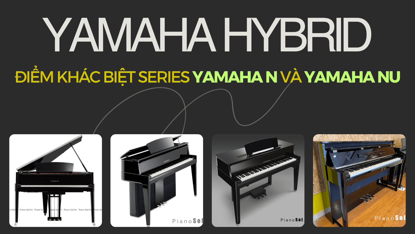 Piano điện Yamaha N và Yamaha NU