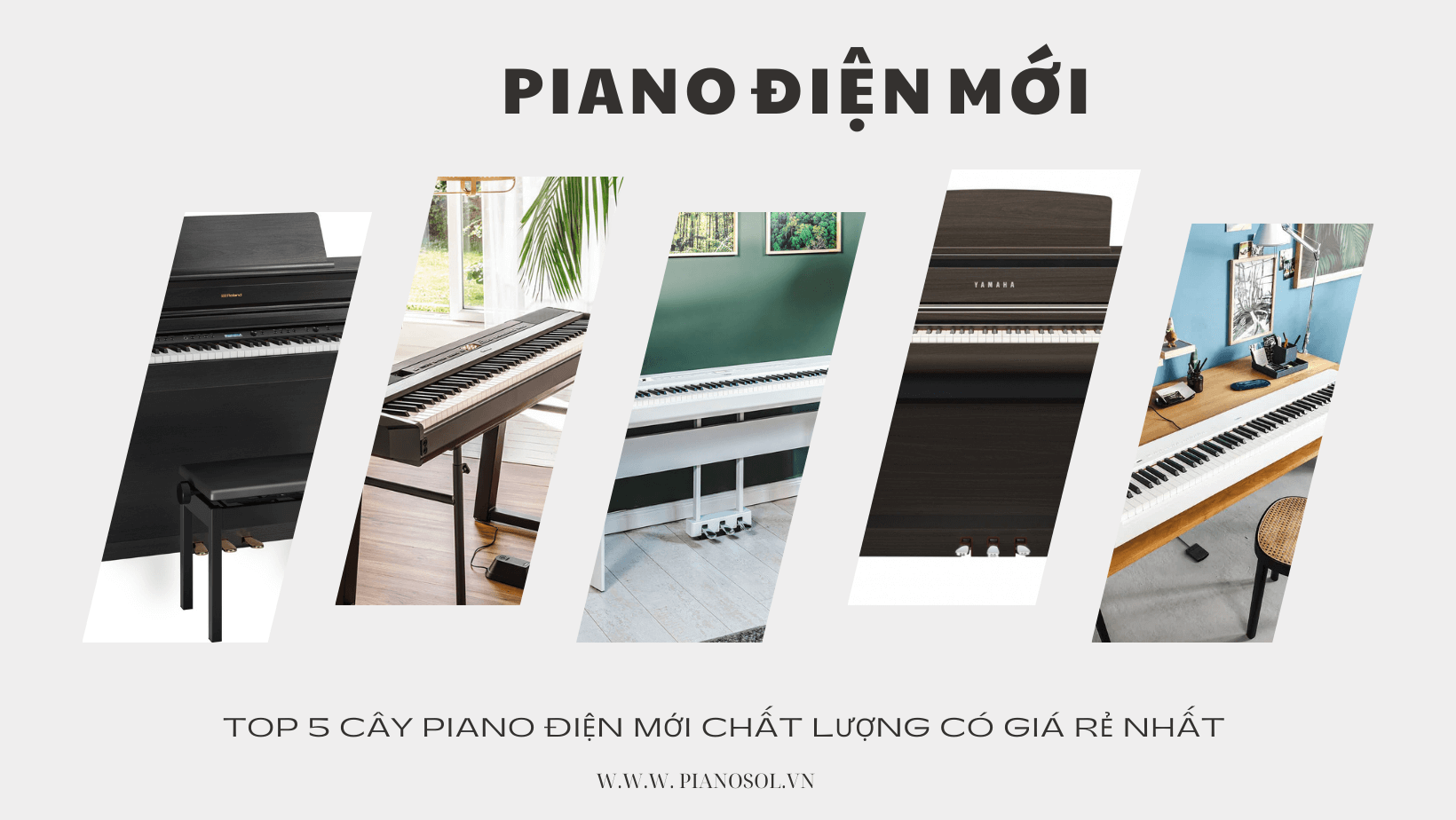 Top 5 cây piano điện mới chất lượng giá rẻ nhất
