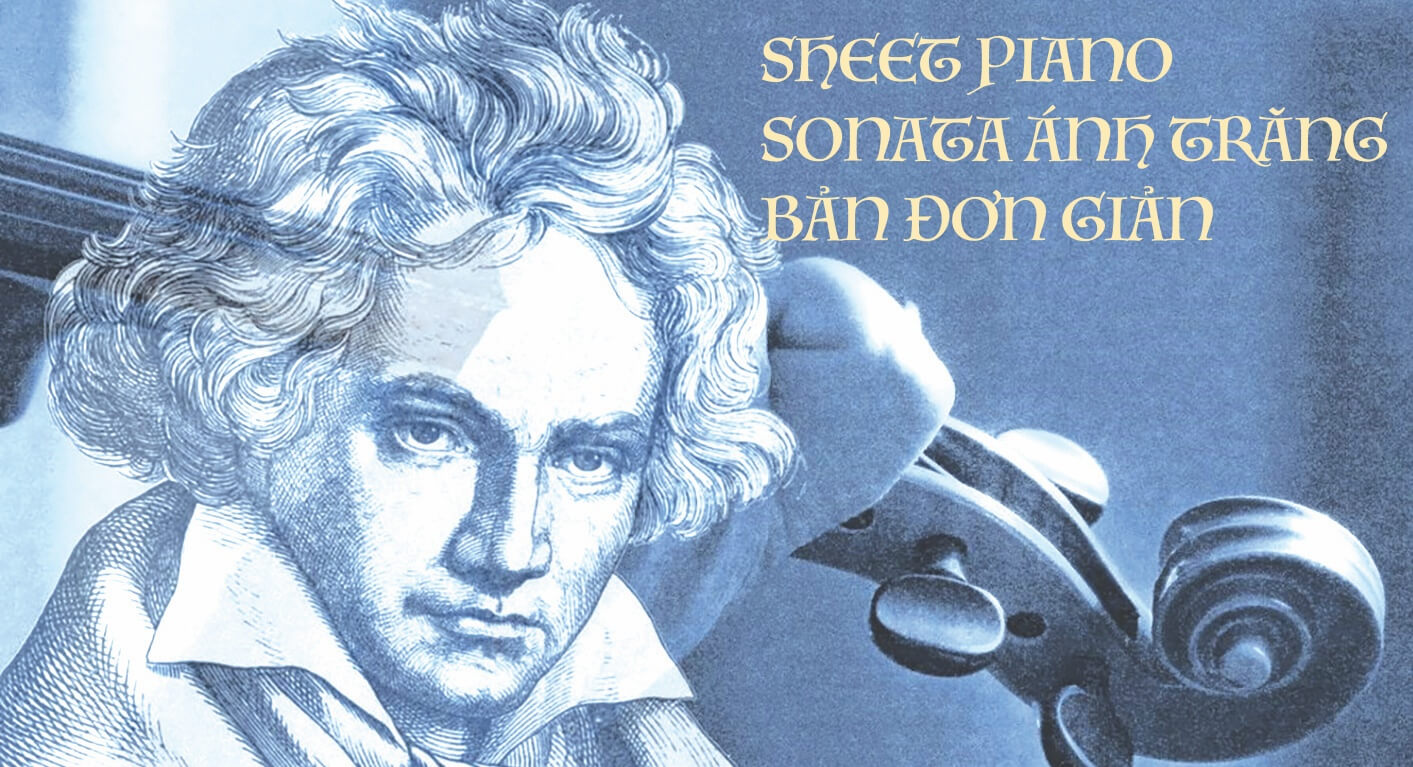 Sheet piano Sonata Ánh Trăng - Beethoven | Bản đơn giản