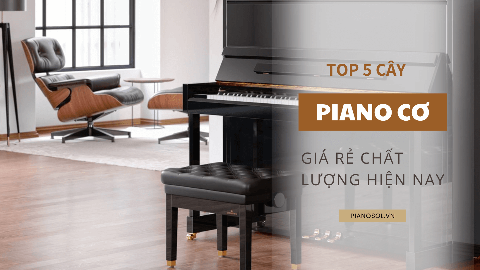 Đàn Piano cơ chất lượng giá rẻ cho người mới học