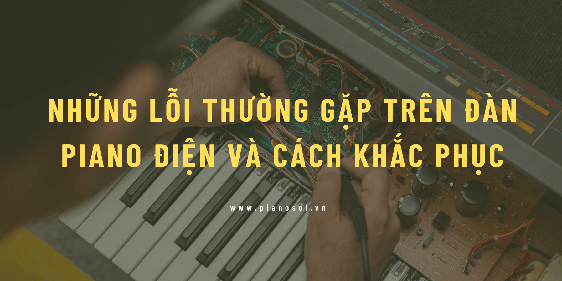 Lỗi thường gặp trên đàn piano điện