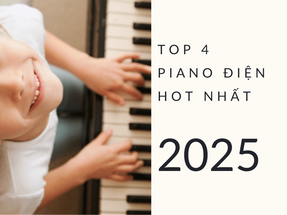 NHỮNG MODEL ĐÀN PIANO ĐIỆN HOT NHẤT NĂM 2025