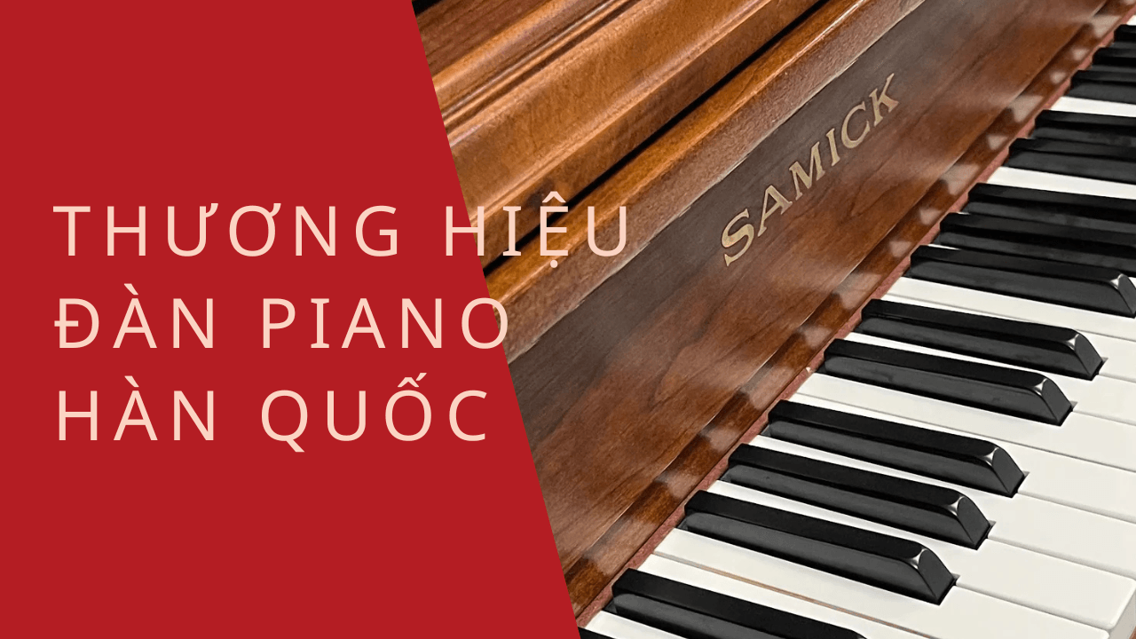 Thương hiệu đàn piano Hàn Quốc
